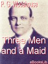 Three Men and a Maid (eBook)